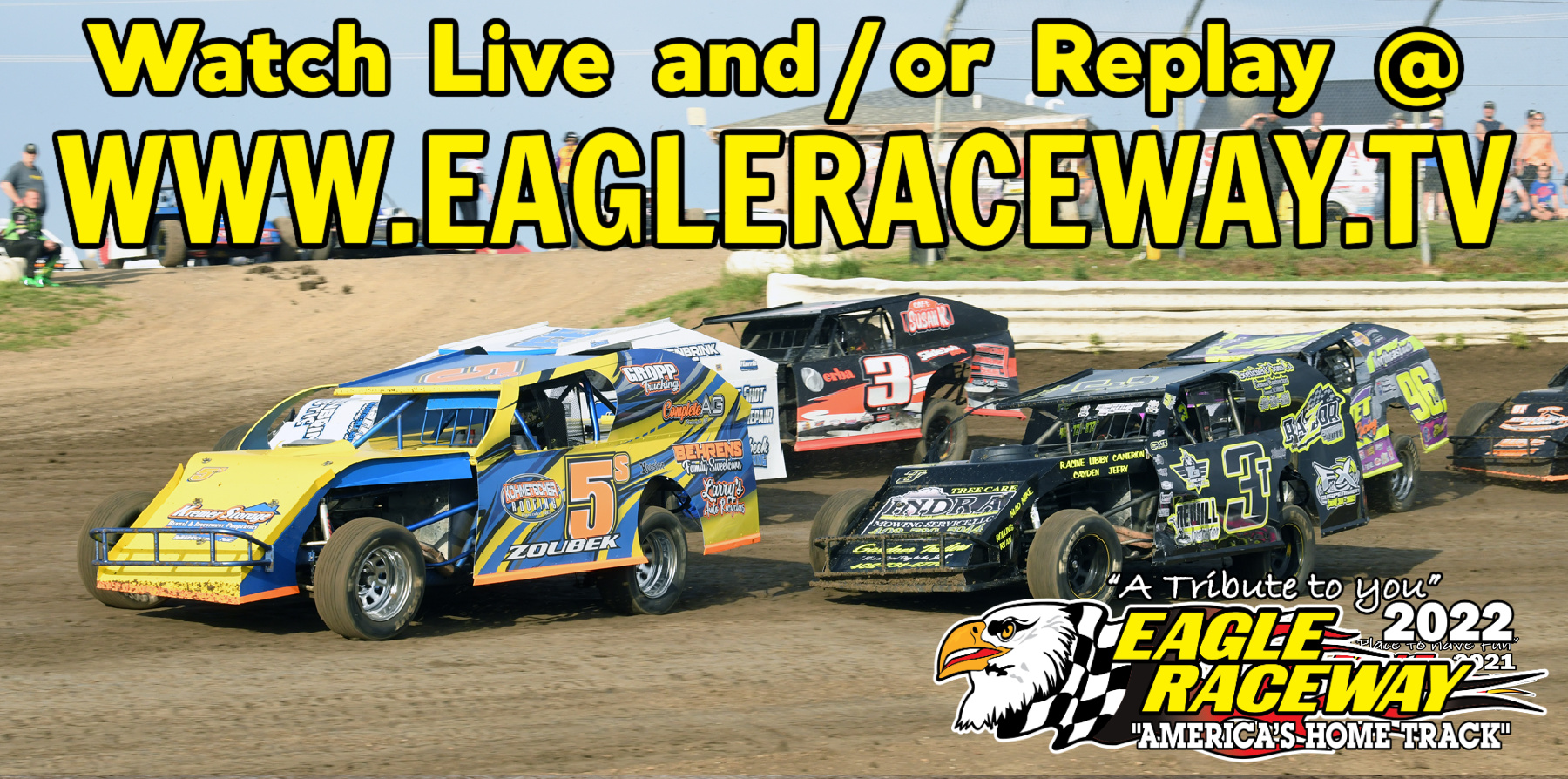 Races at Eagle Raceway will be available for Live Stream and Replay at www.eagleraceway all season